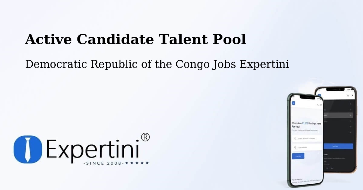 Active Candidate Talent Pool – Democratic Republic of the Congo - Democratic Republic of the Congo Jobs Expertini