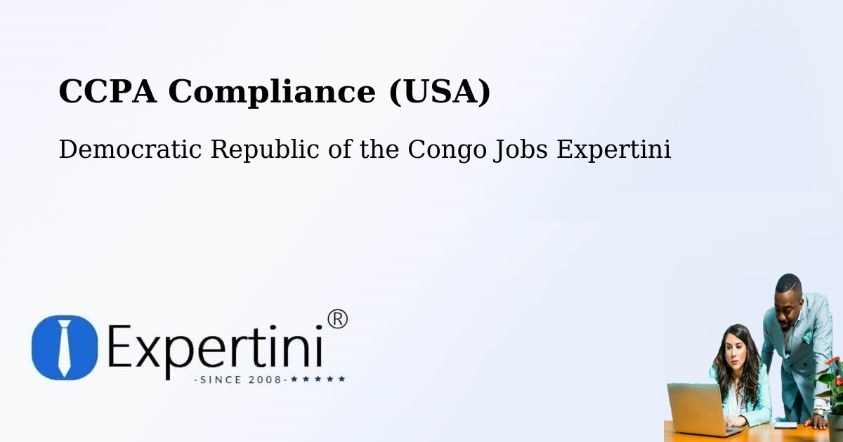 CCPA Privacy Rights & Compliance Notice – Democratic Republic of the Congo - Democratic Republic of the Congo Jobs Expertini