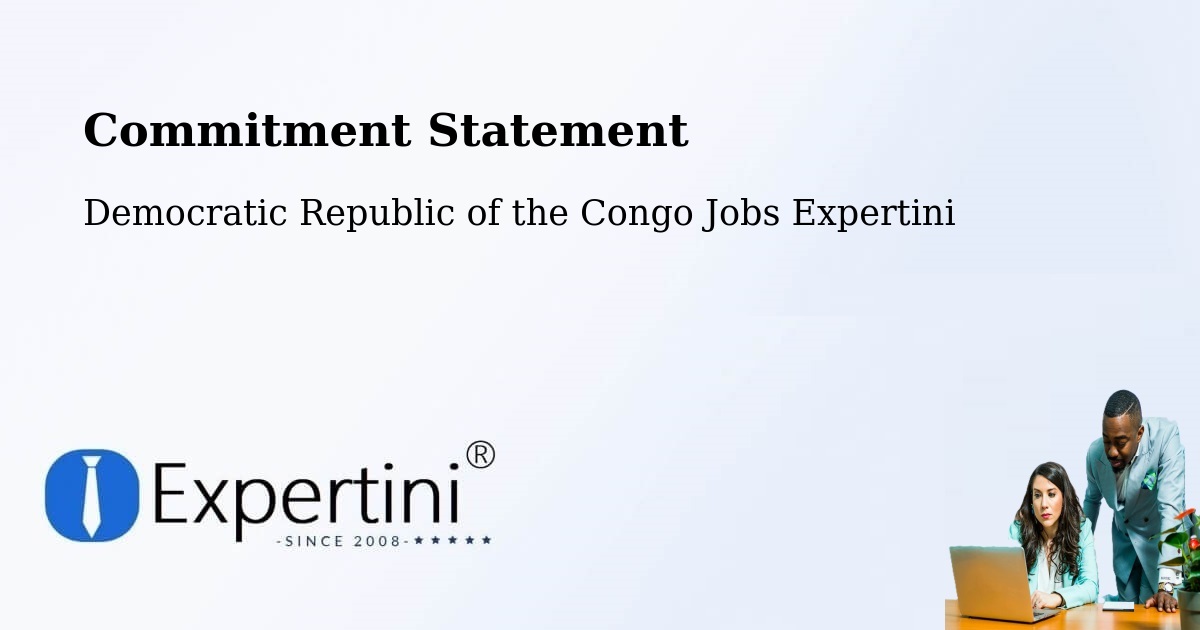 Corporate Commitment – Democratic Republic of the Congo - Democratic Republic of the Congo Jobs Expertini