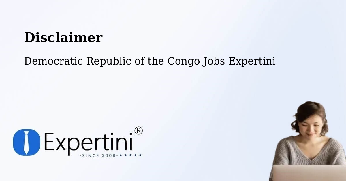 Disclaimer – Democratic Republic of the Congo - Democratic Republic of the Congo Jobs Expertini