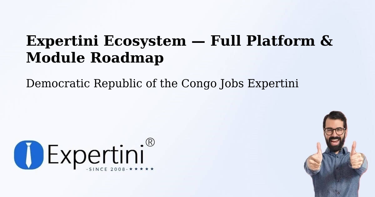 Expertini Ecosystem — Full Platform & Module Roadmap – Democratic Republic of the Congo