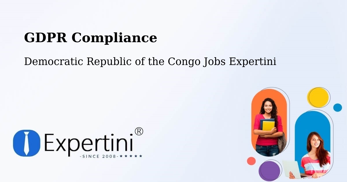 EU GDPR Compliance Statement – Democratic Republic of the Congo - Democratic Republic of the Congo Jobs Expertini