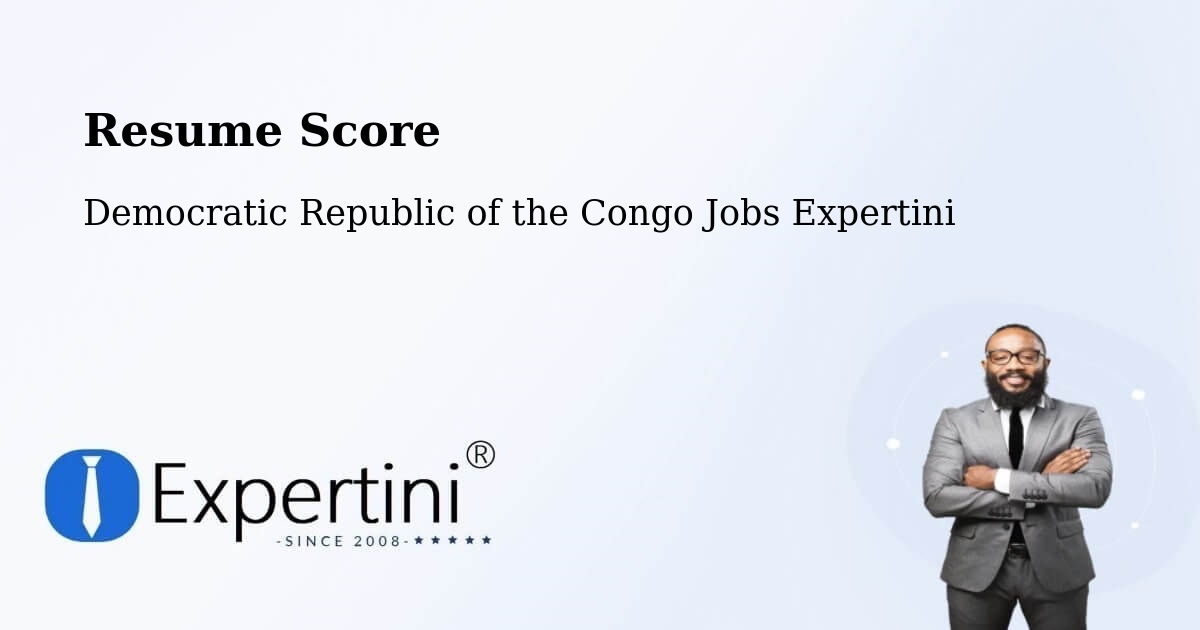 Resume Score & Job Description Match Tool – Democratic Republic of the Congo - Democratic Republic of the Congo Jobs Expertini